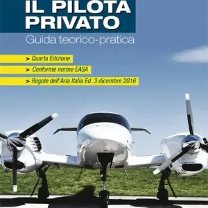 Occasione Imperdibile Il pilota privato. Guida teorico-pratica. Conforme norme EASA. Con Contenuto digitale per accesso online