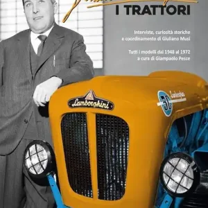 Ferruccio Lamborghini. I trattori Nuovo Arrivo