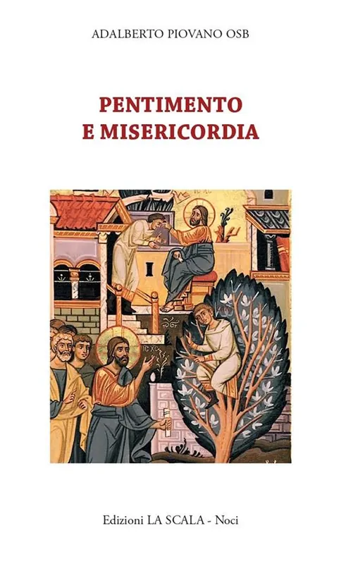 Offerta Speciale Pentimento e misericordia. Alla scuola della tradizione monastica
