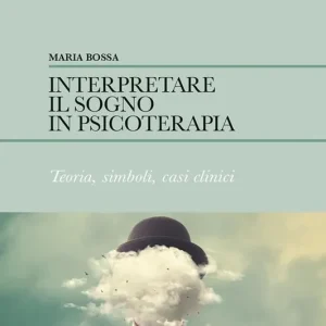 Bestseller Interpretare il sogno in psicoterapia. Teoria, simboli, casi clinici