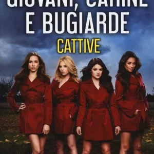 Compra Online Giovani, carine e bugiarde. Cattive