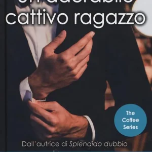 Ultima Occasione Un adorabile cattivo ragazzo. The coffee series