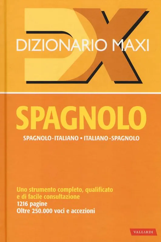 Prezzo Di Fabbrica Dizionario maxi. Spagnolo. Spagnolo-italiano, italiano spagnolo