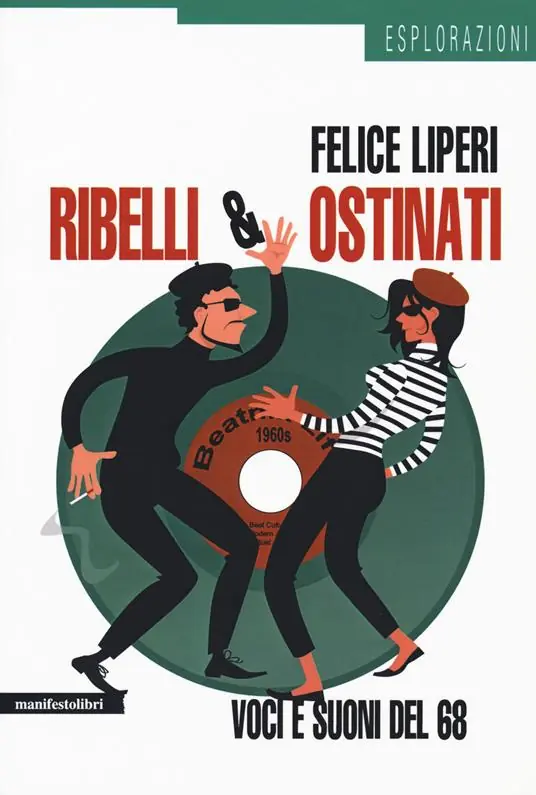Economico Ribelli e ostinati. Voci e suoni del ‘68