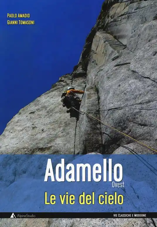 Le vie del cielo. Adamello Ovest Bestseller