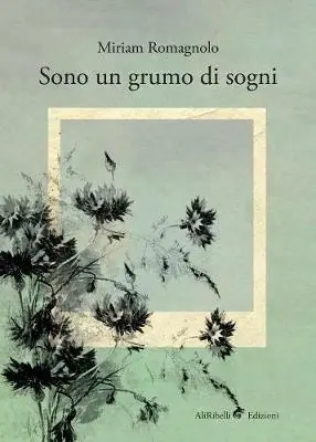 Sono un grumo di sogni Must-Have