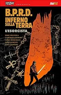 Professionale B.P.R.D. Inferno sulla Terra. Vol. 14 L‘ esorcista