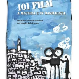 Prezzo Conveniente 101 film a Matera e in Basilicata. Location e movie tourism nei luoghi del cinema