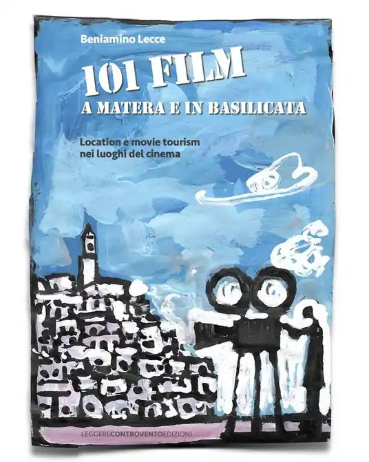 Prezzo Conveniente 101 film a Matera e in Basilicata. Location e movie tourism nei luoghi del cinema