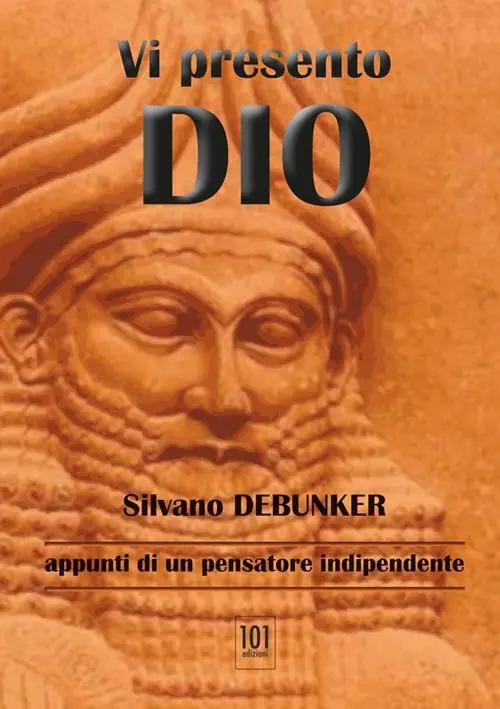 Nuova Collezione Vi presento Dio. Appunti di un pensatore indipendente