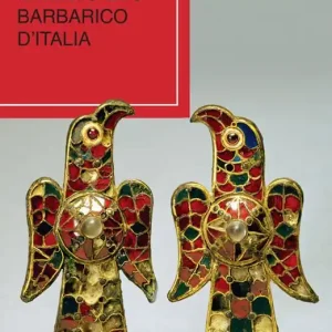 Il medio evo barbarico d‘Italia Prezzo Scontato