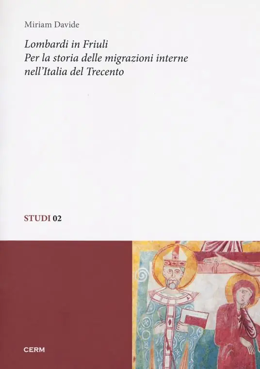 Pagamento Sicuro Lombardi in Friuli. Per la storia delle migrazioni interne nell‘Italia del Trecento