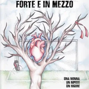 Ultime Pezzi Forte e in mezzo. Una nonna, un nipote, un rigore