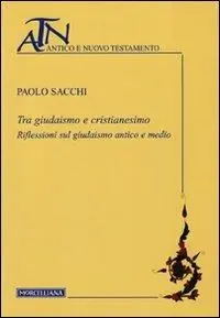 Acquista Ora Tra giudaismo e cristianesimo. Riflessioni sul giudaismo antico e medio
