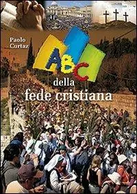 ABC della fede cristiana Occasione Imperdibile