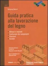 Compra Online Guida pratica alla lavorazione del legno