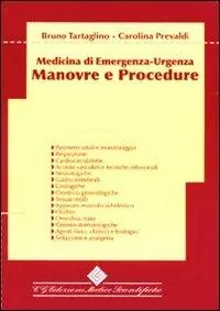 Manovre e procedure. Medicina di emergenza-urgenza Professionale