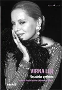Offerta Speciale Virna Lisi. Un‘attrice per bene