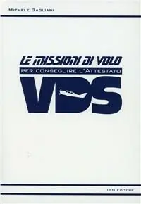 Compra Oggi Stesso Le missioni di volo per conseguire l‘attestato VDS