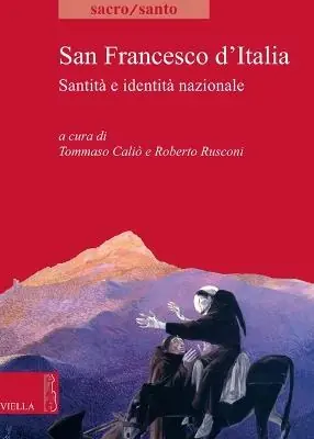 Professionale San Francesco d‘Italia. Santità e identità nazionale