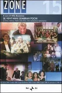 Se vent‘anni sembran pochi. La fiction italiana, l‘Italia nella fiction. Anni ventesimo e ventunesimo Occasione Imperdibile