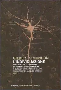 L‘ individuazione alla luce delle nozioni di forma e di informazione-Simondoniana Esclusivo