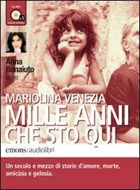 Compra Online Mille anni che sto qui. Audiolibro. CD Audio formato MP3