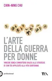 Direttamente Dal Produttore L‘ arte della guerra per donne. Le antiche strategie di Sun Tzu applicate alla vita quotidiana