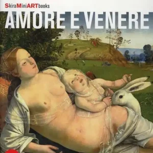 Amore e Venere. Ediz. illustrata Sconto