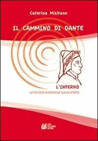 Di Tendenza Il cammino di Dante l‘Inferno. La Divina Commedia raccontata
