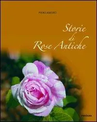 Prezzo Di Fabbrica Storie di rose antiche