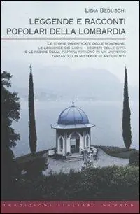 Leggende e racconti popolari della Lombardia A Buon Prezzo