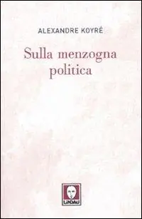 Sulla menzogna politica Affare