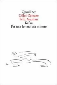 Quantità Limitata Kafka. Per una letteratura minore