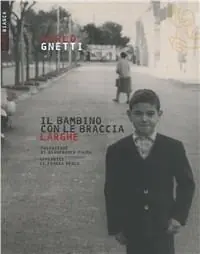 Il bambino con le braccia larghe Solo Oggi