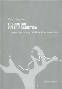 Pagamento Sicuro Territorio dell‘urbanistica. Il progetto come produttore di conoscenza