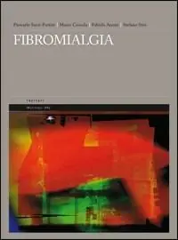 A Buon Prezzo Fibromialgia. I trattamenti efficaci per curarla. Come alleviare i molti disturbi dovuti alla malattia dolori cronici, debolezza, insonnia e depressione