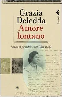 Nuova Collezione Amore lontano. Lettere al gigante biondo (1891-1909)