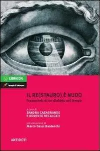 Il re(stauro) è nudo Direttamente Dal Produttore
