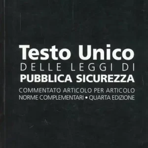 Sconto Testo unico delle leggi di pubblica sicurezza