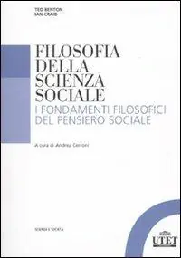 Professionale Filosofia della scienza sociale. I fondamenti filosofici del pensiero sociale