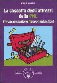 Promozione La cassetta degli attrezzi della PNL (Programmazione Neuro-Linguistica)