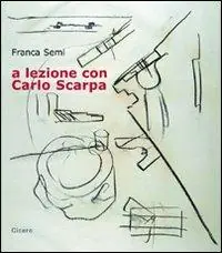 A lezione con Carlo Scarpa. Con CD Audio Acquista Ora