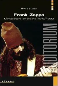 Acquista Ora Frank Zappa. Compositore americano 1940-1993