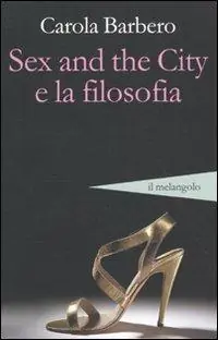 A Buon Prezzo Sex and the city e la filosofia