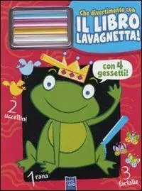 Il re ranocchio. Che divertimento con il libro lavagnetta. Con gadget Soddisfatti O Rimborsati