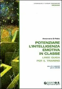 Prezzo Conveniente Potenziare l‘intelligenza emotiva in classe. Linee guida per il training. Con CD-ROM