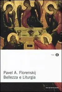Ordina Subito Bellezza e liturgia. Scritti su cristianesimo e cultura
