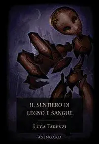 Must-Have Il sentiero di legno e sangue