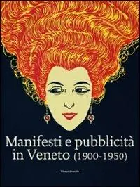 Sconto Manifesti e pubblicità in Veneto (1900-1950). Ediz. illustrata